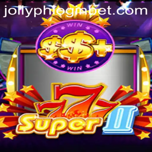 Exploring the Thrilling World of Super777II and the Jollyph Login Experience